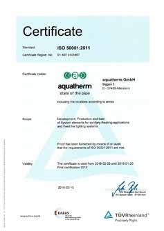 The 2012 TÜV certificate was extene by the environmental management system accoring to ISO 14001 an currently by the energy management system accoring