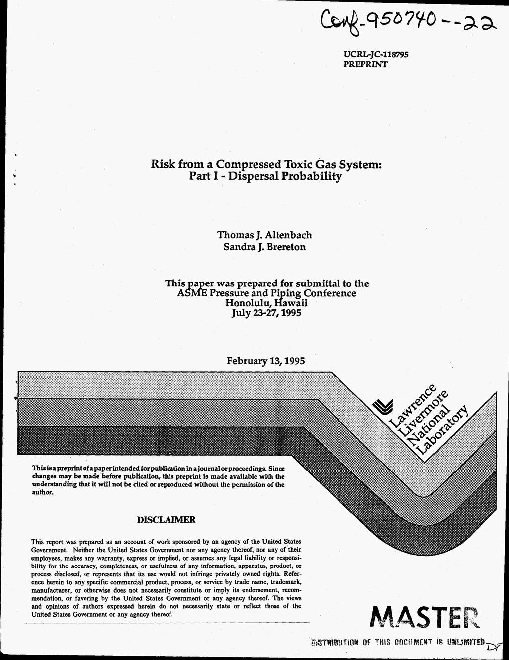 UCRLJC118795 PREPRINT t Risk from a Compressed Toxic Gas System: Part I Dispersal Probability Thomas J. Altenbach Sandra J.