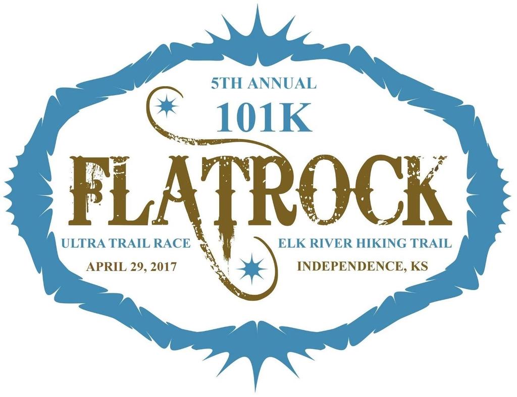 Welcome to the 5 th Annual FlatRock 101K Ultra Trail Race. Thank you for choosing our event in 2017.