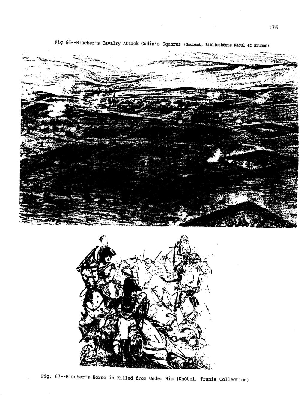 176 Fig 66--Bldcher's Cavalry Attack Gudin' s Squares (Goubaut, Bibliotheque Raoul et Brunon} -*a l Art's 49vil