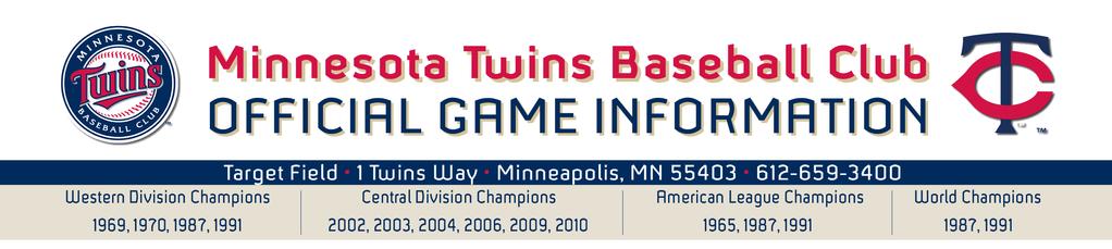 Minnesota Twins (50-69) at Seattle Mariners (57-64) Sunday, August 19, 2012 @ 1:10 PM - Fox Sports North / Treasure Island Baseball Network Samuel Deduno (R, 4-0, 3.38) vs. Blake Beavan (R, 7-7, 5.