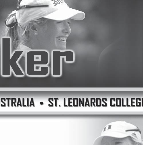 Career: Two-time All-ACC... owns four top fi ve and 11 top 20 fi nishes in three years... in 2009, added to the Golf Australia National Squad.