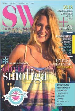 Swimming World Print Content Swimming World Magazine is not only written for the competitive and fitness swimmer but also coaches, parents and swimming enthusiasts.