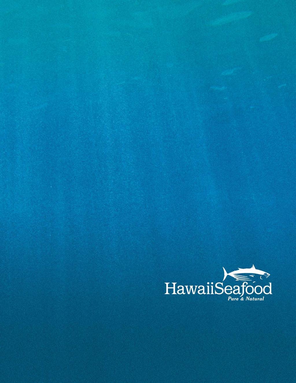 This document was prepared by J. John Kaneko and Paul K. Bartram of PacMar Inc., Honolulu, Hawaii under the Hawaii Seafood Project, August 29, 2009.