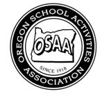 Oregon School Activities Association 25200 SW Parkway Avenue, Suite 1 Wilsonville, OR 97070 503.682.6722 fax: 503.682.0960 www.osaa.