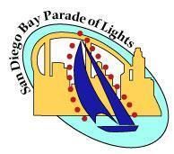 SAN DIEGO BAY PARADE OF LIGHTS 2017 SKIPPER'S INFO AND INSTRUCTIONS ***NOTICE THE CHANGE IN THE STARTING TIME*** PLEASE READ ALL THE ENCLOSED INFORMATION AND FOLLOW INSTRUCTIONS. QUESTIONS?