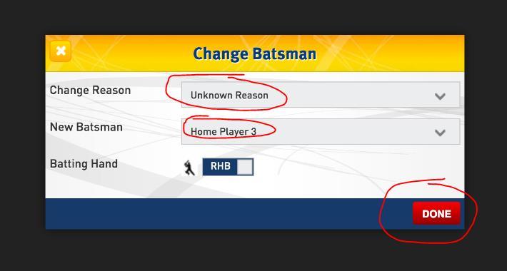 the Batsman s name whom you wish to replace.