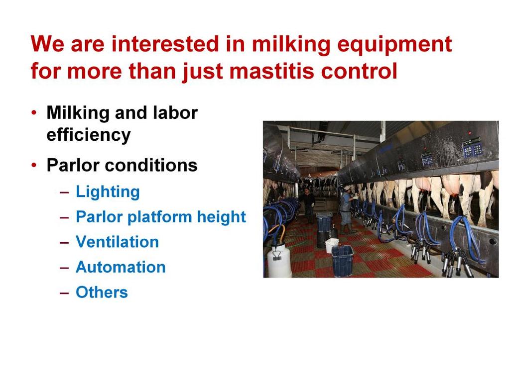 To have milking crews perform up to expectation, it is very important that the conditions under which they