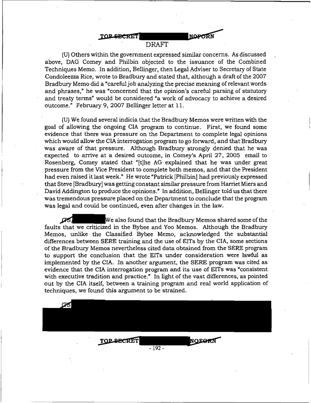 DRAFT (U) Others within the government expressed similar concerns. As discussed above, DAG Carney and Philbin objected to the issuance of the Combined Techniques Memo.