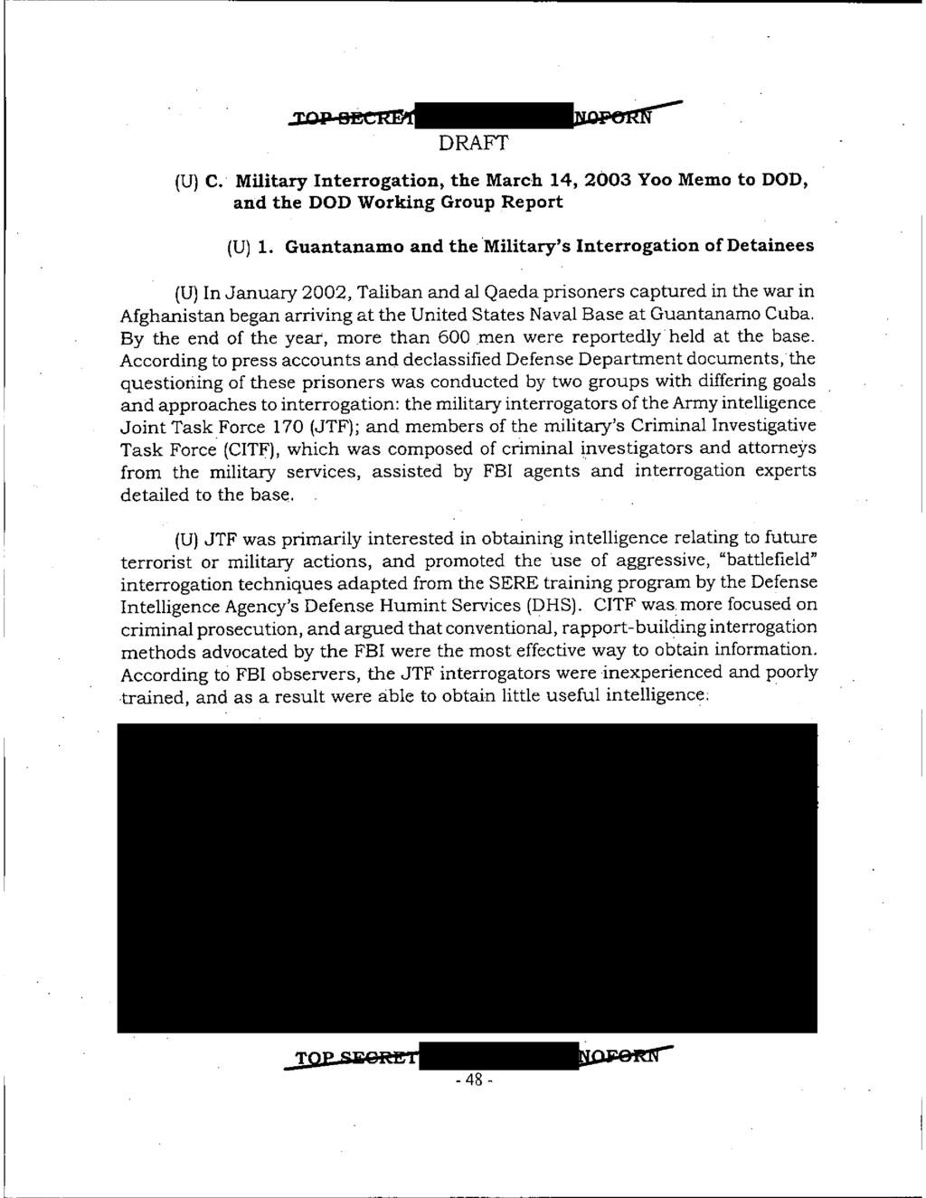 DRAFT (U) C. Military Interrogation, the March 14, 2003 Yoo Memo to DOD, and the DOD Working Group Report (U) 1.