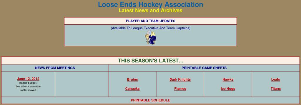 NEWS AND ARCHIVES: Except for the current year s statistics, the News and Archives page has links to pretty much every bit of publicly available information about the league.