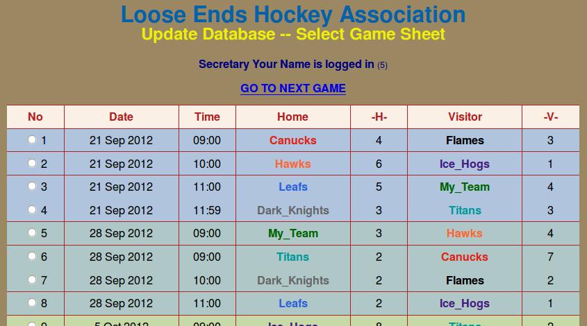 A GUIDE TO THE LOOSE ENDS HOCKEY LEAGUE WEBSITE PAGE 24 RECORDING GAME RESULTS STEP ONE: PICK A GAME TO RECORD After selecting the RECORD GAME RESULTS option from the Main Menu, the Select Gamesheet