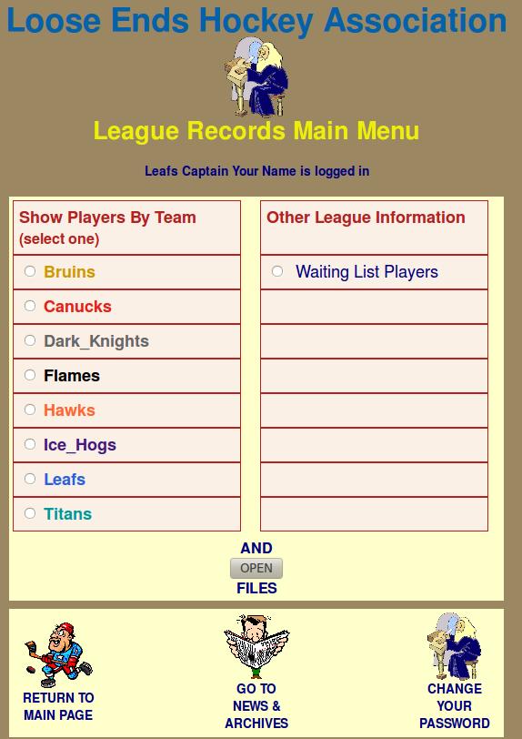 A GUIDE TO THE LOOSE ENDS HOCKEY LEAGUE WEBSITE PAGE 4 THE MAIN MENU: The