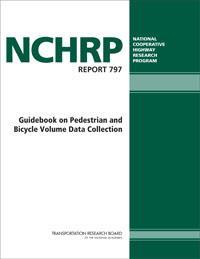 GUIDES FOR DATA COLLECTION Humboldt Regional Bike Plan Update 2017 Transportation Research Board s (TRB s) National Cooperative Highway Research Program (NCHRP) Report 797: Guidebook on Pedestrian