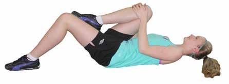knee to chest Clasp hands over the right knee Switch sides and repeat Hip and glute stretch (iliotibial band, gluteus muscles and piriformis)* Lie on back with knees bent and