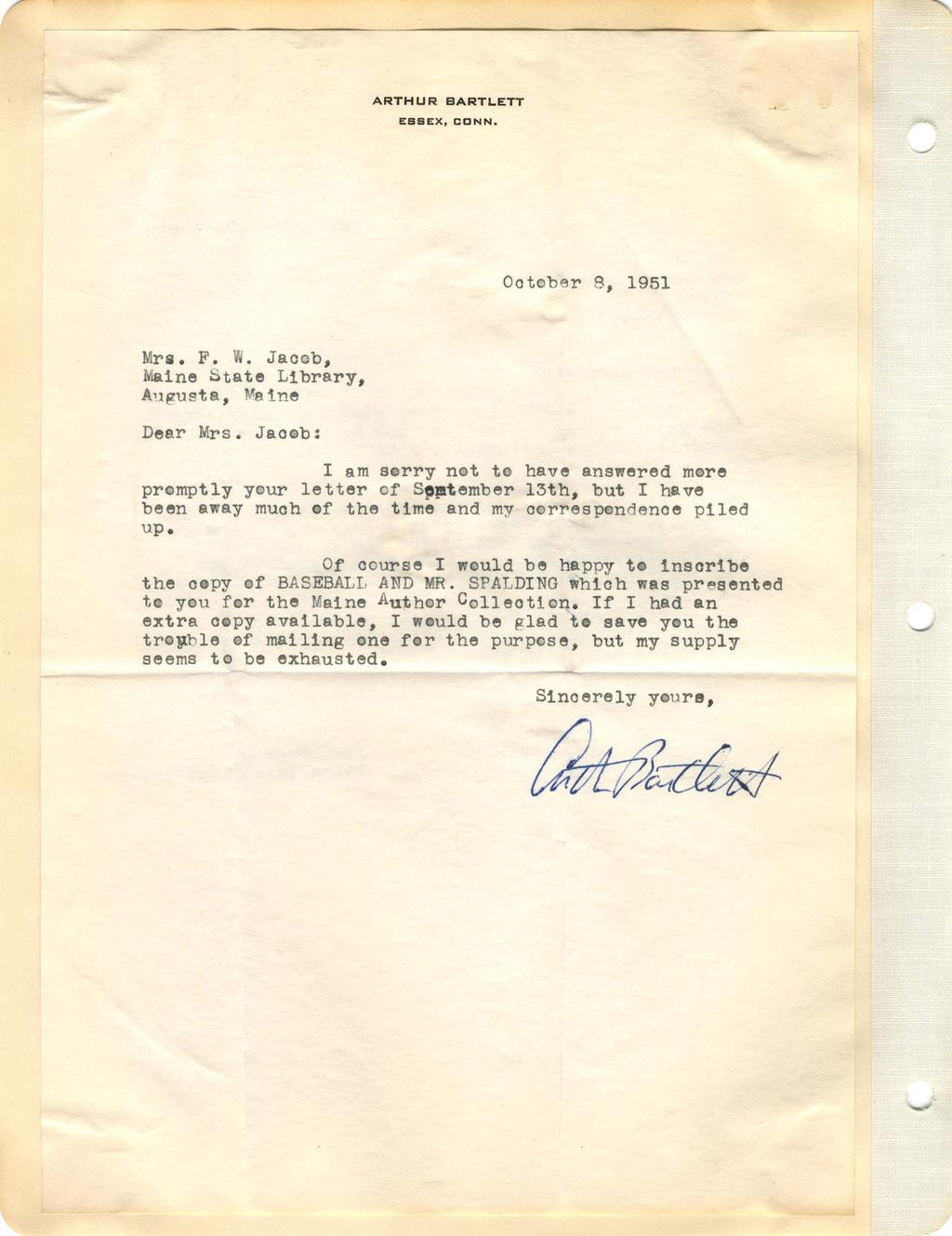 ARTHUR BARTL.ETT ESSEX, CONN. October 8, 1951 Mrs. P. V«. Jacob, Maine btate Library, Augusta, Maine Dear Mrs.