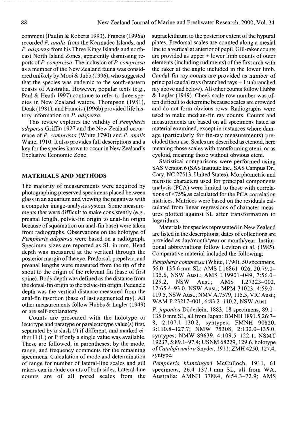 88 New Zealand Journal of Marine and Freshwater Research, 2000, Vol. 34 comment (Paulin & Roberts 1993). Francis (1996a) recorded P. analis from the Kermadec Islands, and P.