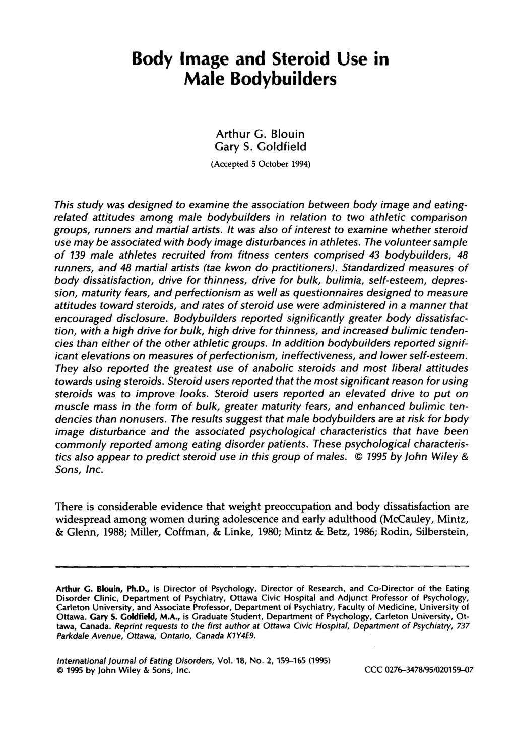 Body Image and Steroid Use in Male Bodybuilders Arthur G. Blouin Gary S.