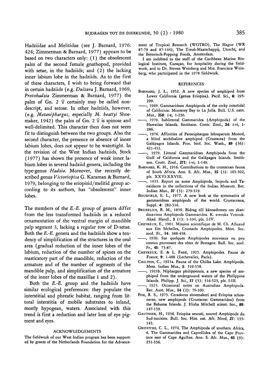 , BIJDRAGEN TOT DE DIERKUNDE, 50 (2) 1980 385 Hadziidae and Melitidae (see J.