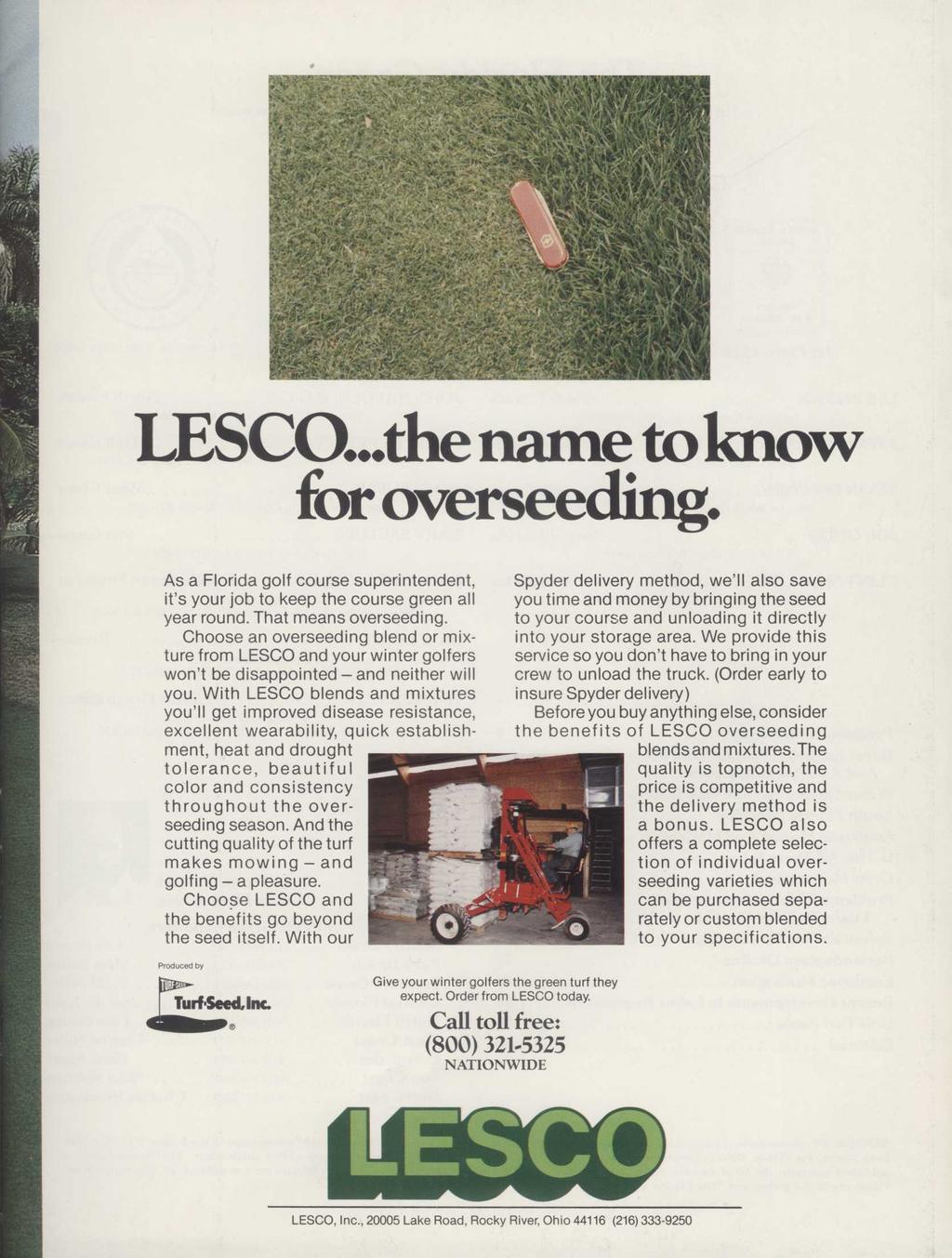 LESCO...the name to know for overseeding. As a Florida golf course superintendent, it's your job to keep the course green all year round. That means overseeding.