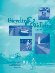 126 How to Develop a Pedestrian Safety Action Plan Oregon: Bicycle and Pedestrian Plan (1995) This is one of the first plans developed to promote walking.