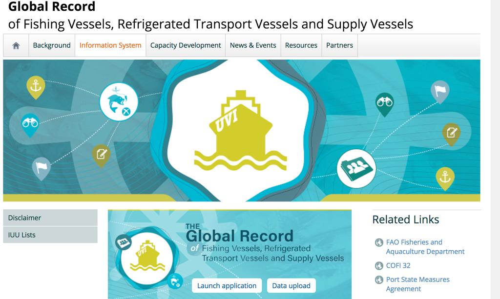 future considerations The Global Record of Fishing Vessels, Refrigerated Transport Vessels and Supply Vessels which was designed to support the Port State Measures Agreement (http://www.fao.