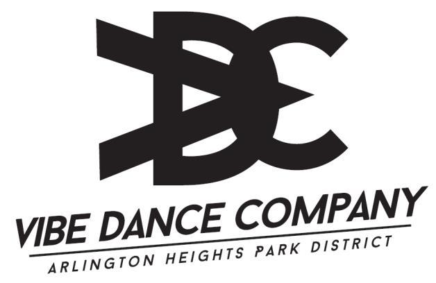 Vibe Dance Company Informational Packet The Arlington Heights Park District is pleased you are interested in auditioning for Vibe Dance Company.