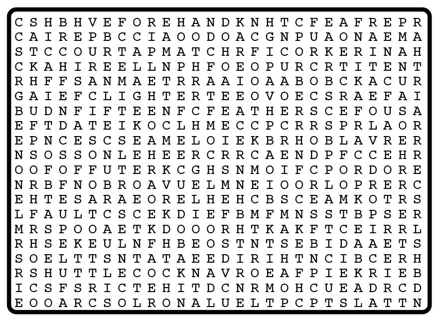 Advantage Press, Inc. Name: Date: Physical Education 2 Word Search Use the clues below to discover words in the above puzzle. Circle the words. 1. A rarely used high and deep defensive stroke 2.