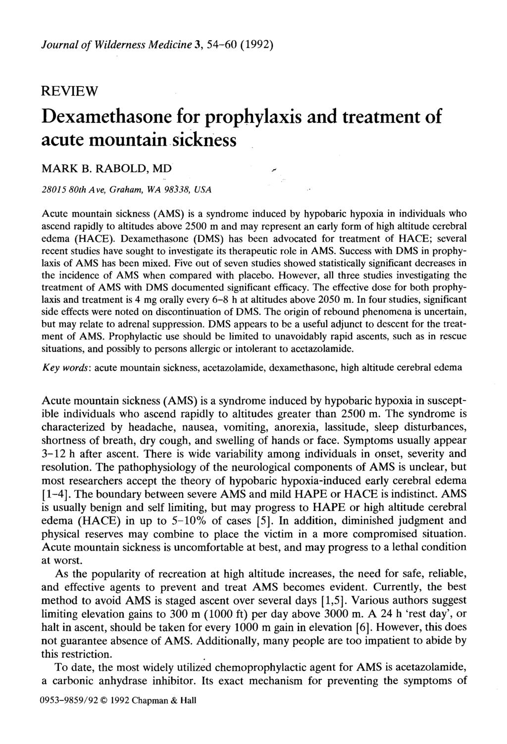 Journal of Wilderness Medicine 3, 54-60 (1992) REVIEW Dexamethasone for prophylaxis and treatment of acute mountain.sickness MARK B.