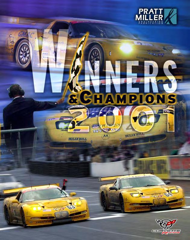 OVERALL WINNER: Rolex 24 at Daytona GTS WINNER: 24 Hours of Le Mans GTS CHAMPION