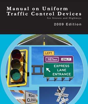 2009 Manual on Uniform Traffic Control Devices Tori Brinkly, PE Highway Safety