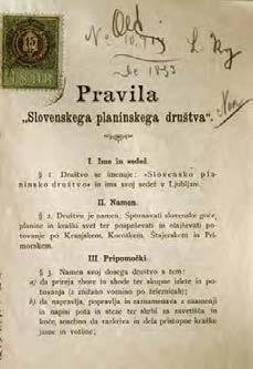 ) 1895 leta je bila ustanovljena podružnica SPD v Radovljici, leto zatem Soška podružnica v Tolminu in leta 1897 češka podružnica v Pragi.