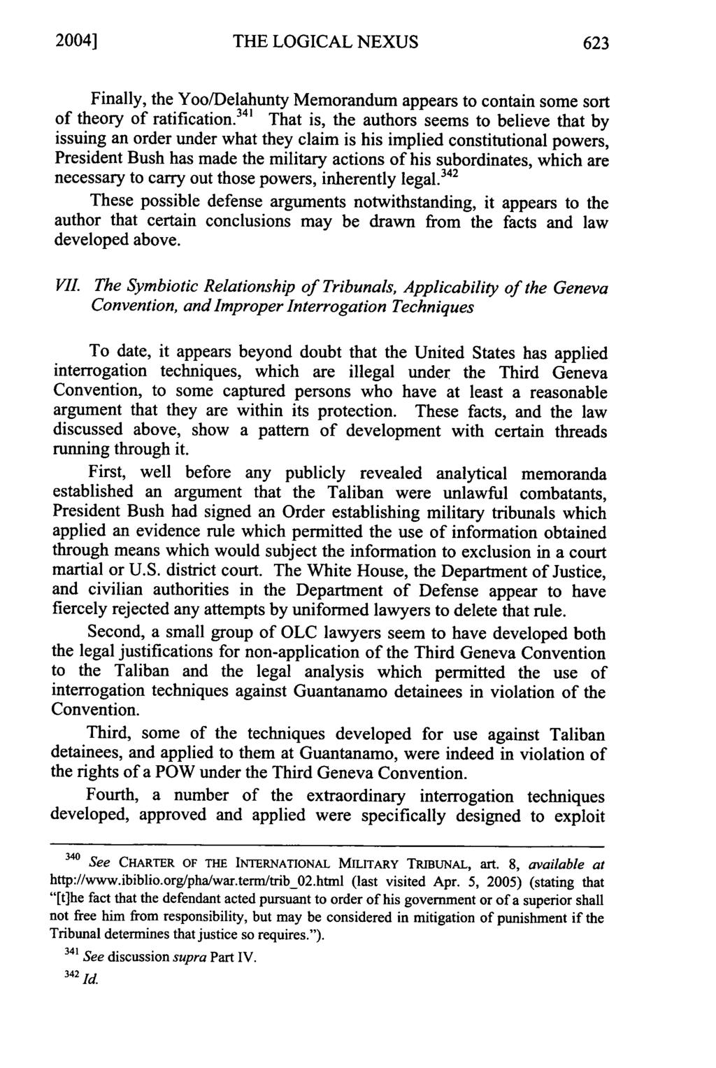 2004] THE LOGICAL NEXUS Finally, the Yoo/Delahunty Memorandum appears to contain some sort of theory of ratification.