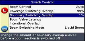 Step 5: Configuring the Swath Setup (Automatic Boom Switching) 1. From the Application Control screen, select Swath Control and then press. The Swath Control screen appears.