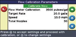 Step 9: Calibrating the Flow Meter (For details on Flow Meter Calibration refer to Appendix E) Note: Many Triangle Ag Customers don t go through the entire calibration process, especially if they