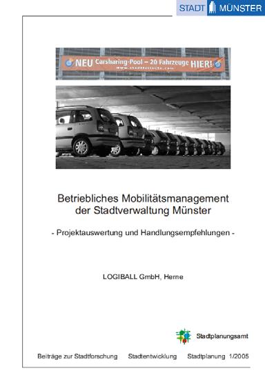 Administrative mobility management in the City of Münster City Administration Restricted use of private cars for official trips Usage of the car-sharing service for official