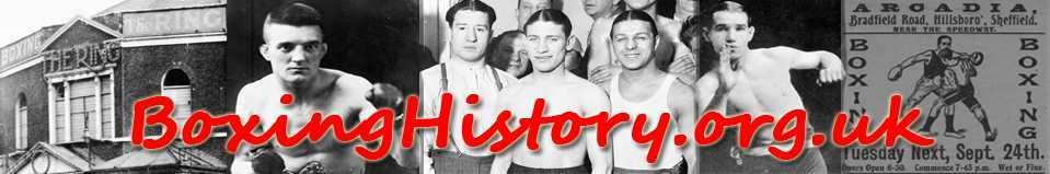Mar 17 Benny Thackray (Leeds) WRSF3(8) Belfast Source: Boxing Weekly Record 20/03/1935 page 17 Mar 29 Boyo Burns (Bolton) LDSQ5 Belfast Source: Brian Strickland (Boxing Historian) 1936 Sep 2 Spider