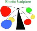 STEM: Kinetic Sculpture Challenge Challenge: Make a sculpture that is at least six inches tall and has two parts that move in the wind. That s what makes it kinetic it moves.