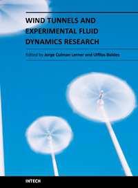 Wind Tunnels and Experimental Fluid Dynamics Research Edited by Prof.