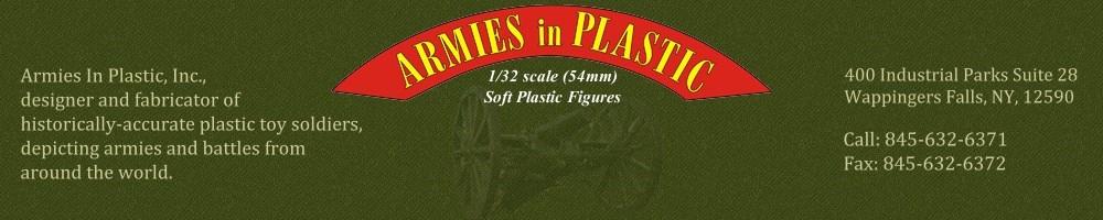 Armies in Plastic Inc. Catalog Business Hours: 10am to 5pm est. Monday thru Saturday Shop Securely Online: https://www.armiesinplastic.