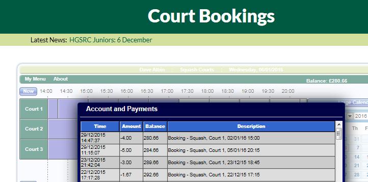 In the screenshot below you can see four transactions o On the 29 th Dec at 14:47:37, Court 1 was booked for Sat 2 nd Jan at 15:00. Cost 4 off peak rate.