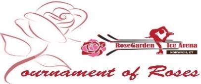 2017 Tournament of Roses Team Entry Form End # 1-3040-2017 July 9, 2017 @ RoseGarden Ice Arena Application Deadline: June 17, 2017 Team and Coach INFORMATION (Please print legibly) Group Name Team