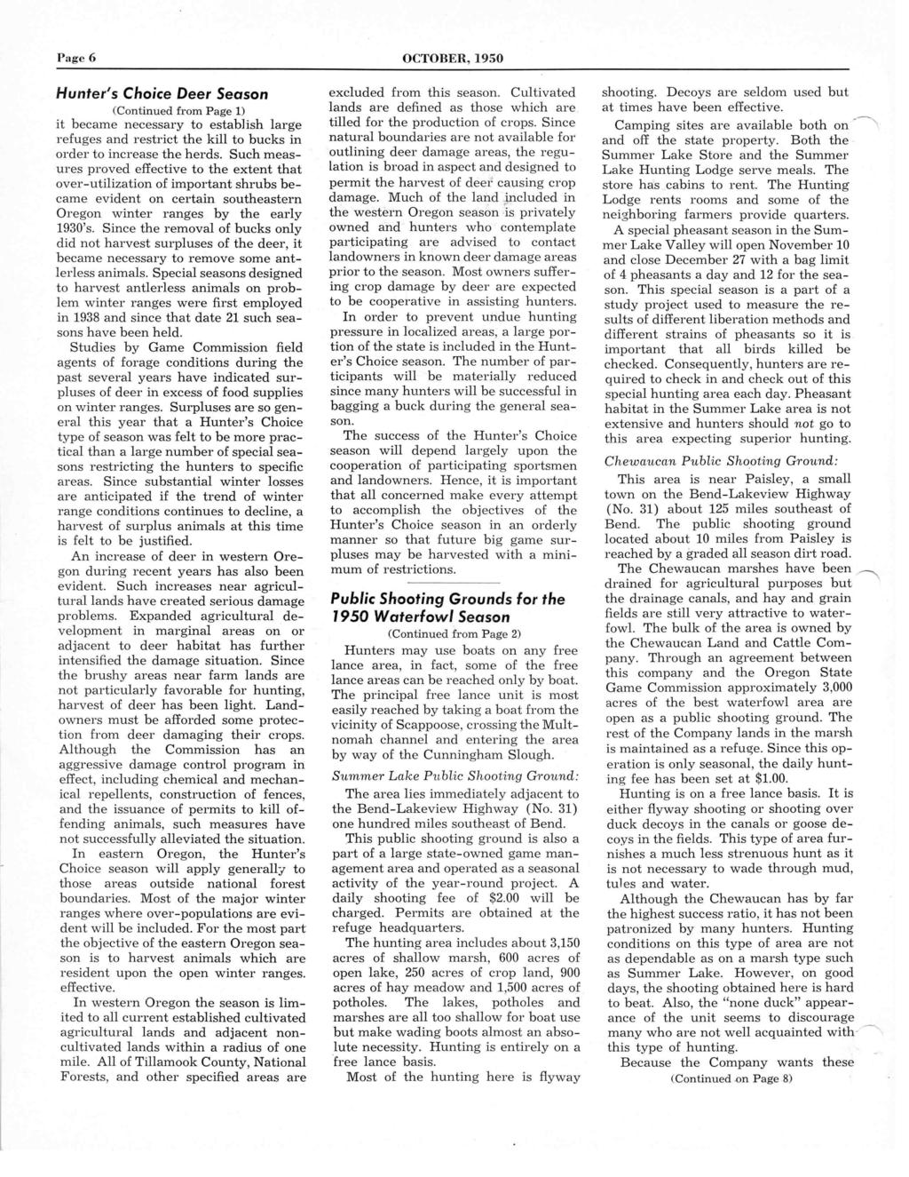 Page 6 OCTOBER, 1950 Hunter's Choice Deer Season (Continued from Page 1) it became necessary to establish large refuges and restrict the kill to bucks in order to increase the herds.