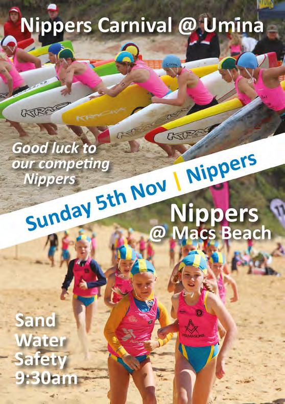 Membership Matters with Alison McNeill What a great start to the season! Nippers The happy faces of the nipper kids each week really shows what a great job we are doing at MacMasters Beach SLSC.
