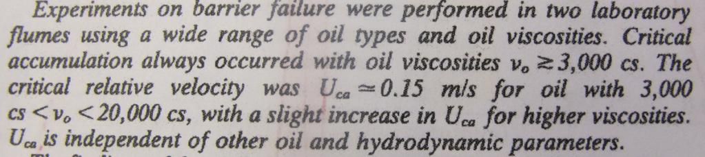 Delvigne - For oil with a viscosity of between 3000-22000 cst the oil loss speed is 0,3 knots!
