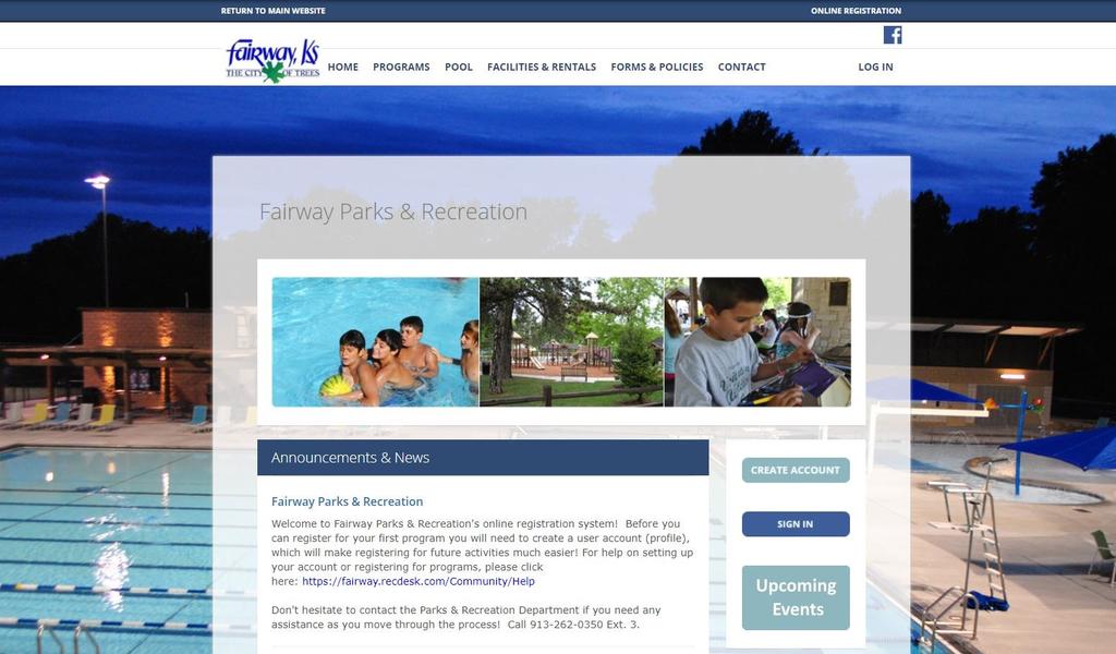 Online Registration and Calendar Fairway Parks and Recreation is in its fifth year of online registration.