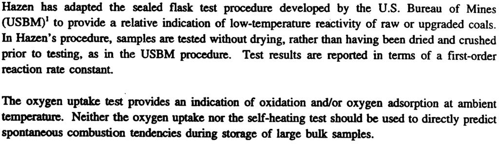 Mr Paul White April 2, 2 Page 2 TST PROCDUR OXYGN UPTAK TSTS Hazen has adapted the sealed flask test proedure developed by the US Bureau of Mines (USBM)\ to provide a relative indiation of