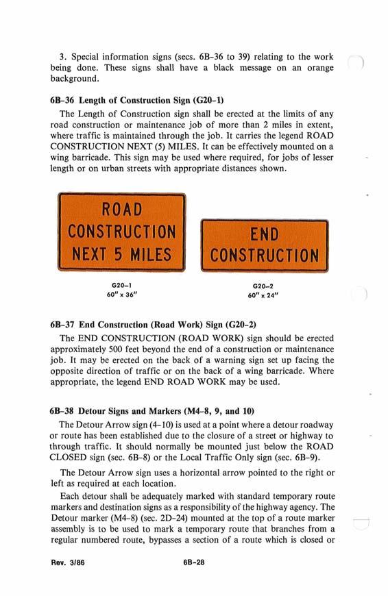 3. Special information signs (secs. 6B-36 to 39) relating to the work being done. These signs shall have a black message on an orange background.