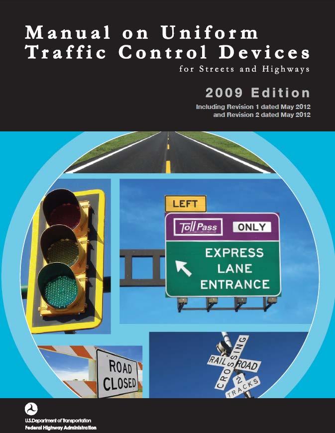 THE MUTCD MUTCD Chapter 6 presents Temporary traffic control (TTC) Creates uniformity and consistency
