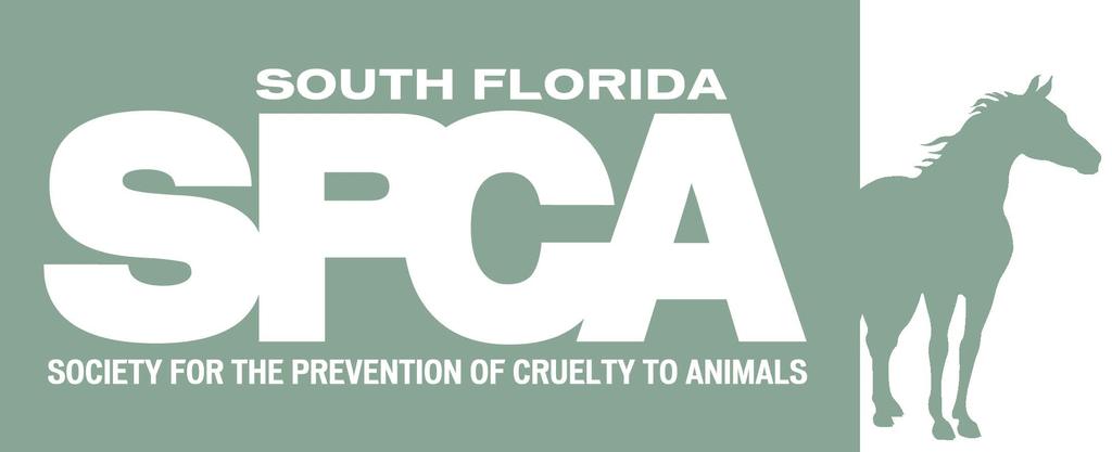 SOUTH FLORIDA SOCIETY FOR THE PREVENTION OF CRUELTY TO ANIMALS P.O. Box 924088, Homestead, FL 33092 Phone/Fax: (305) 825-8826 www.helpthehorses.